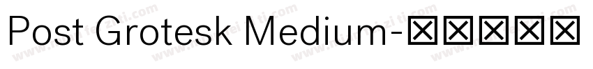 Post Grotesk Medium字体转换